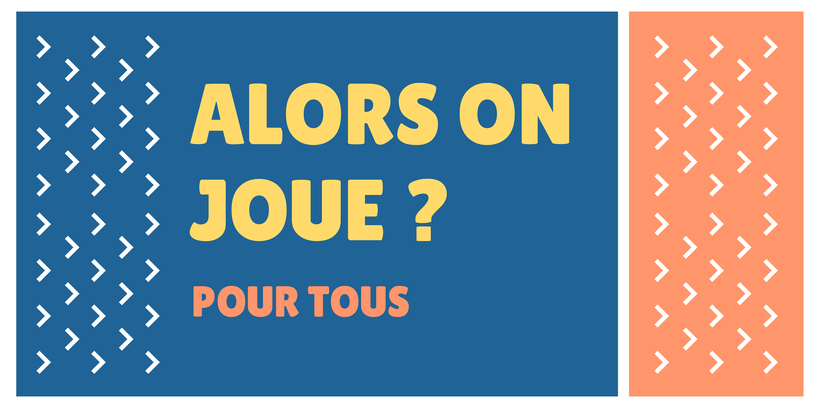 alors on joue
